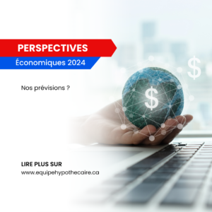 perspectives economiques 2024 , baisse de taux, nos previsions